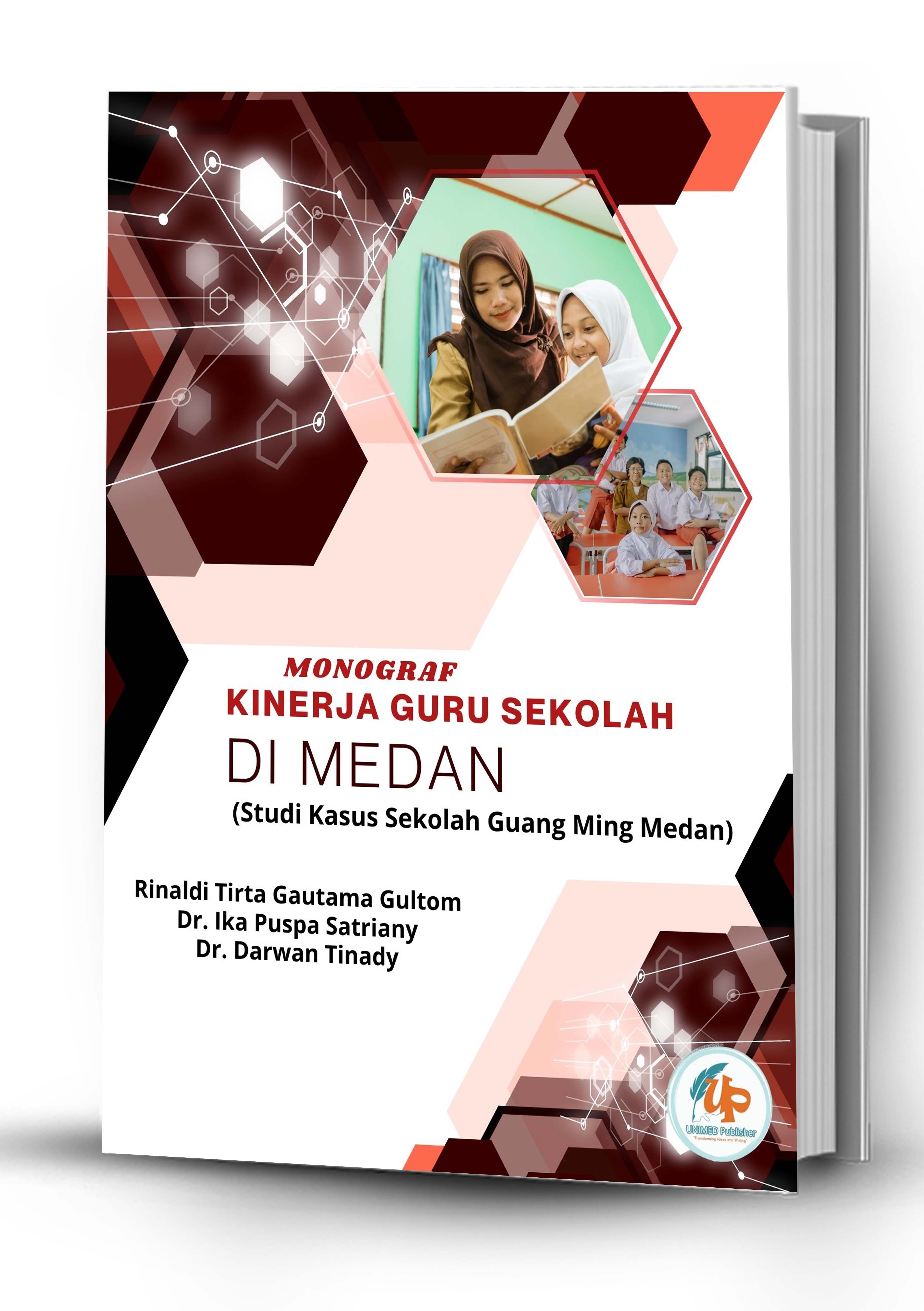 Kinerja Guru Sekolah Di Medan (Studi Kasus Sekolah Guang Ming Medan)