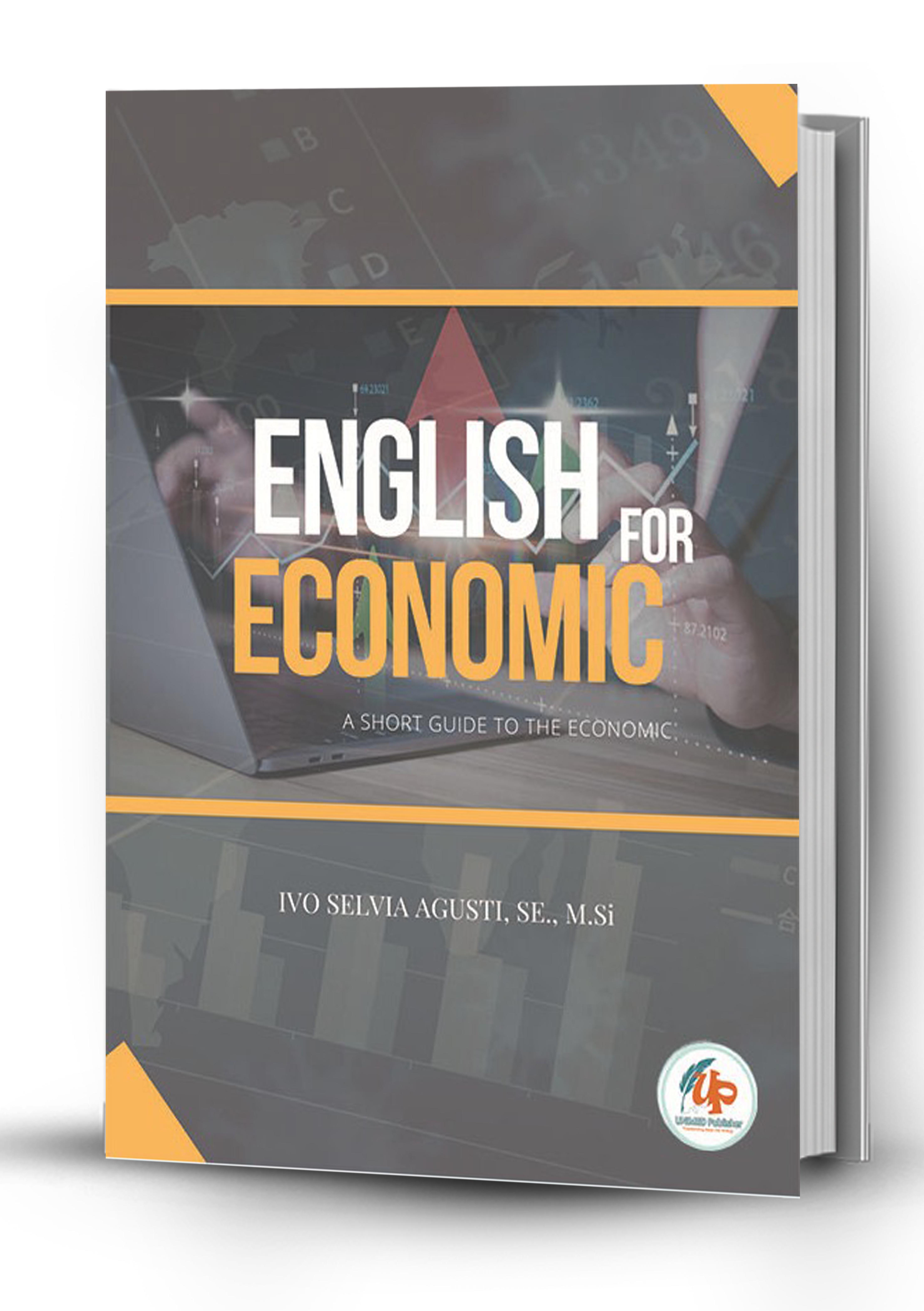 ENGLISH FOR ECONOMICS : A SHORT GUIDE TO THE ECONOMIC